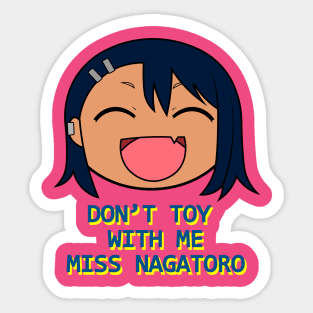 Don't Toy With Me, Miss Nagatoro Sticker